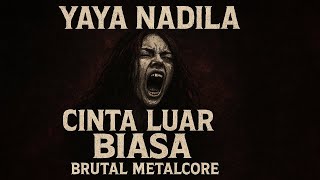 Download lagu Cover Yaya Nadila - Cinta Luar Biasaππ€ | Metalcore / Modern Metal Version mp3 Download lagu Cover Yaya Nadila - Cinta Luar Biasaππ€ | Metalcore / Modern Metal Version mp3