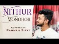 Nithur Monohor | নিঠুর মনোহর | Ishaan | Cover | Rahman Sifat