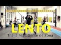 LENTO // Thalia Feat. Gente de Zona // Coreografia // Cia Art Dance