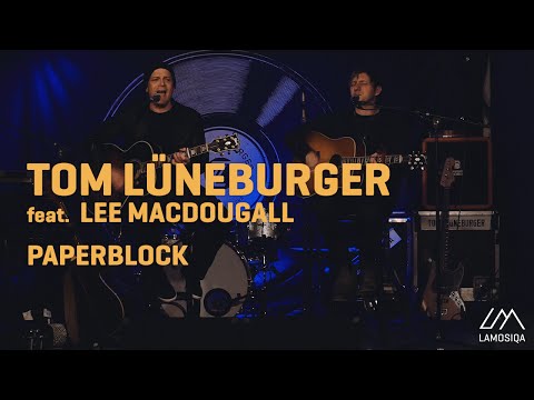 Tom Lüneburger feat. Lee MacDougall - Paperblock | Live & On Stage