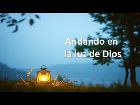 Andando en la luz de Dios – Himno 350 - Vers.1 -  Música Congregacional de Alabanza y Reflexión