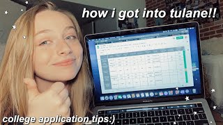 my college application process + tips (and how i got into tulane)