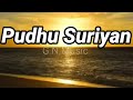 Pudhu Suriyan Song Lyric Pattas Dhanush Sneha Anuradha Sriram Vivek Mervin