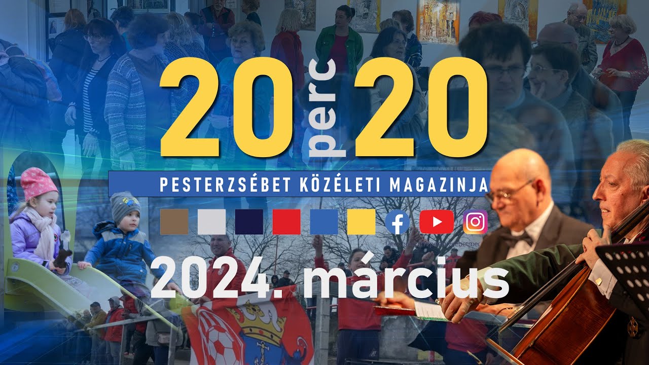 20perc20 - Pesterzsébet magazinja // 2024 március thumbnail