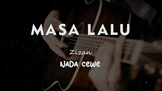 Download lagu MASA LALU  // ZIZAN // KARAOKE GITAR AKUSTIK NADA CEWE ( FEMALE ) mp3