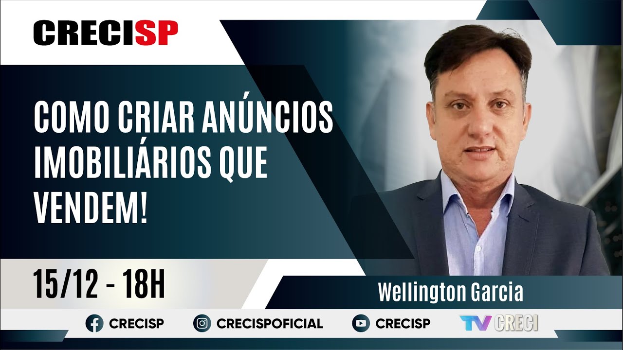Como criar anúncios imobiliários que vendem! - Wellington Garcia