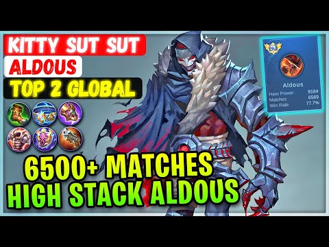 6500+ Matches Aldous High Stack Punch [ Top 2 Global Aldous ] kitty sut sut - Mobile Legends Build