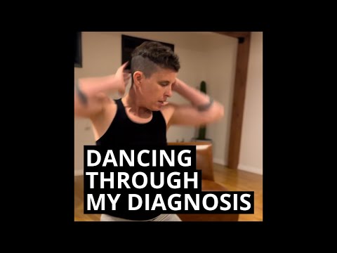 Dancing Through My Diagnosis