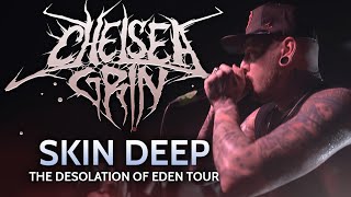 Chelsea Grin - "Skin Deep" LIVE! The Desolation Of Eden Tour