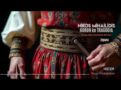 Nikos Mihailidis - Zygana (Zigana) [Official Music © Koçer Pro.]
