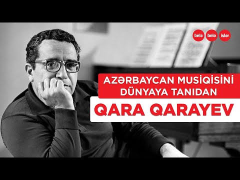 Qara Qarayev musiqisi dünyaya necə yayıldı?