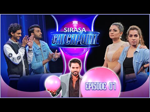 Sirasa Catchpoint Season I | Episode 07 | Rukshana & Sachini | Viraj & Chathuranga | Sirasa TV