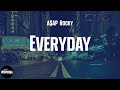 A$AP Rocky - Everyday (feat. Rod Stewart, Miguel & Mark Ronson) (lyrics)