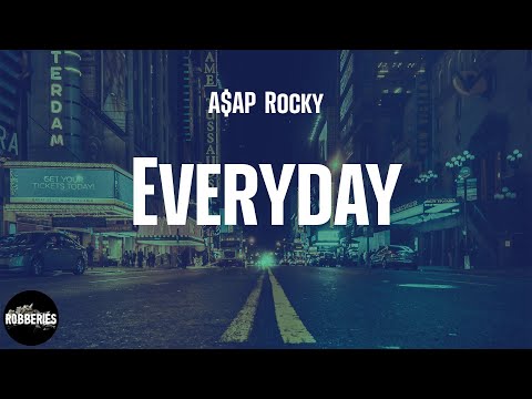A$AP Rocky - Everyday (feat. Rod Stewart, Miguel & Mark Ronson) (lyrics)