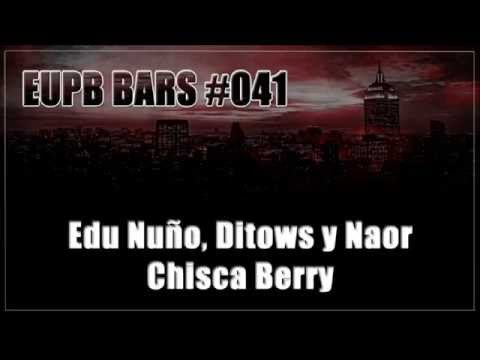 Edu Nuño, Ditows y Naor - Chisca Berry [EUPB BARS #041]