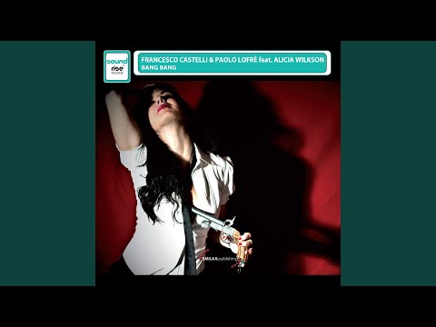 Bang Bang (feat. Alicia Wilkson) (Club Mix)