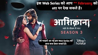 Aashiqana Season 3 (2023) ott release date | CyberEviL Movies