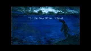 Carved in Ashes - The Shadow Of Your Ghost