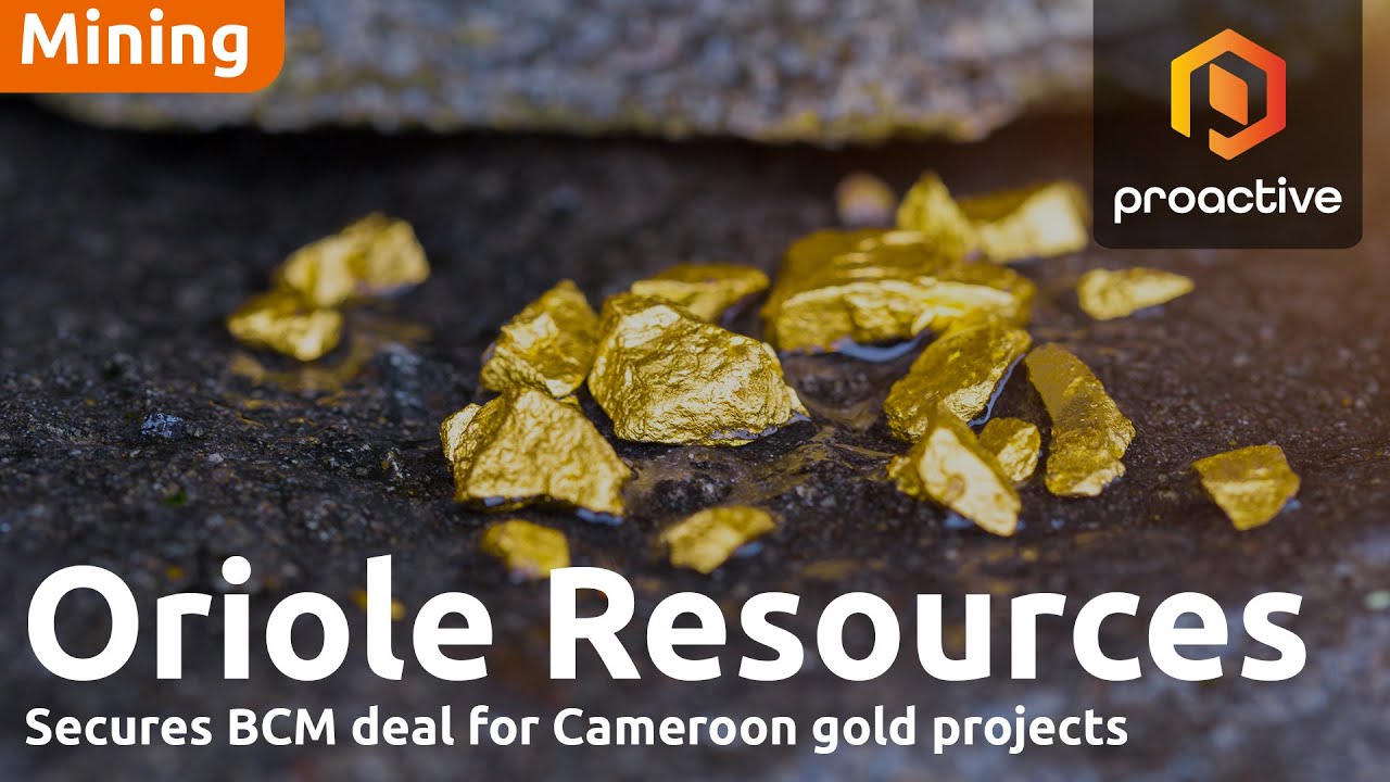 Oriole Resources secures key BCM deal for Cameroon gold projects