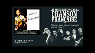 Georges Brassens - La femme d'Hector -  Chanson française