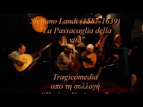 Passacaglia della vita, Stefano Landi (1587-1639)