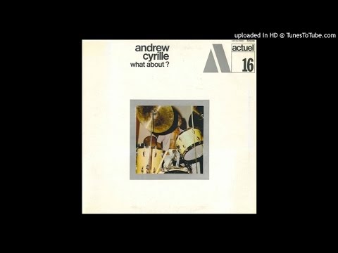 What About - Andrew Cyrille (1971)