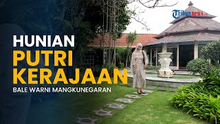 Bale Warni Pura Mangkunegaran, Hunian Putri Kerajaan yang Telah Akil Balig sebelum Menikah