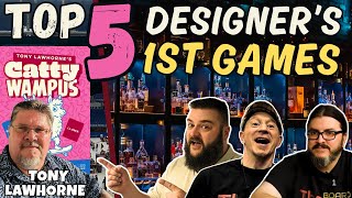 Top 5 First Games By A Designer With Tony Lawhorne | WHISKEY WEDNESDAY LIVE @ 8!