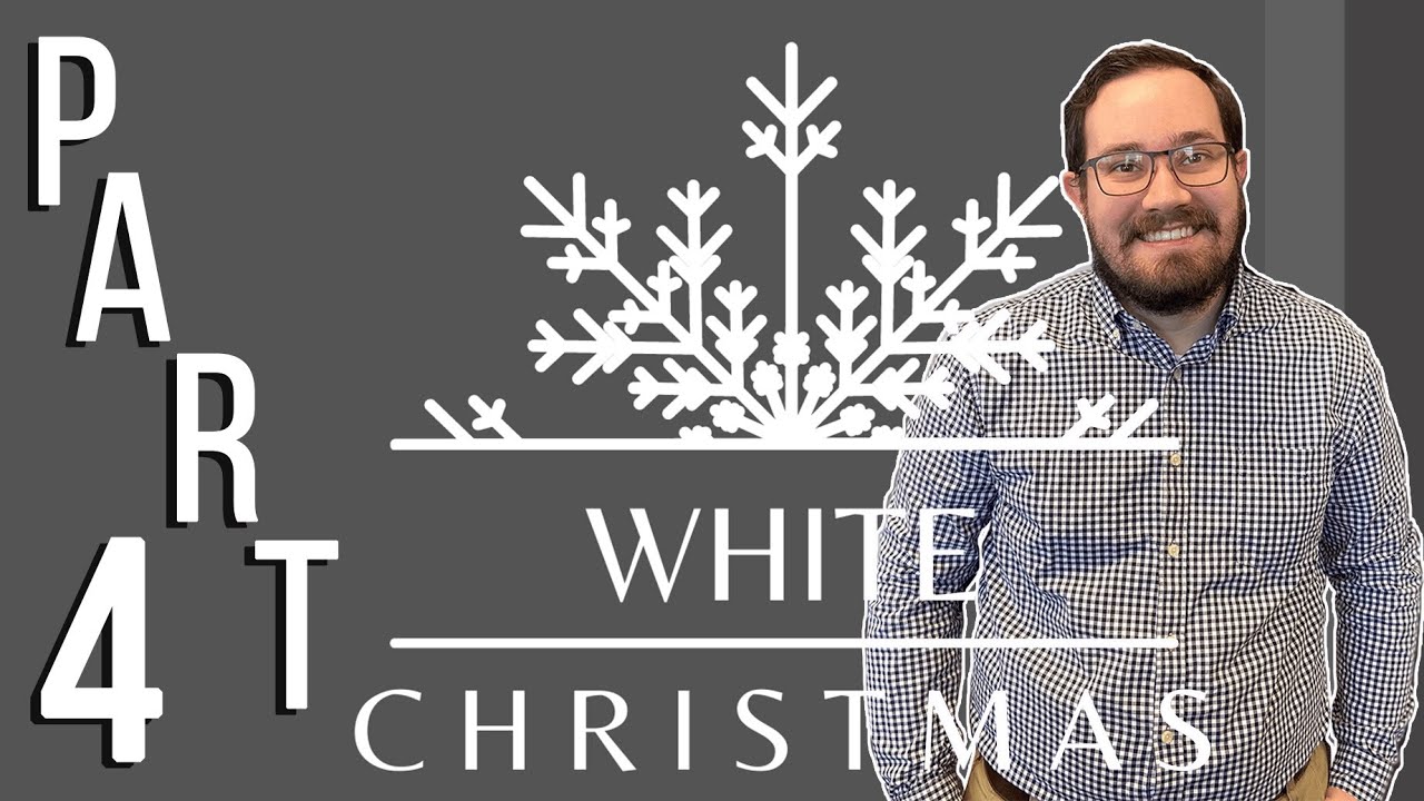 White Christmas | Part Four | Pastor Chase