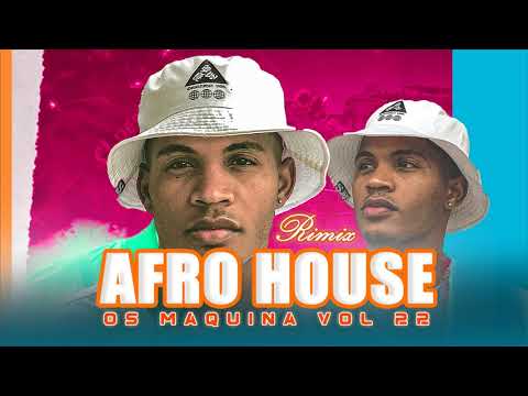 AFRO HOUSE REMIX NOVO 2022 (OS MAQUINA VOL 22) DJ GELSON GELSON OFFICIAL