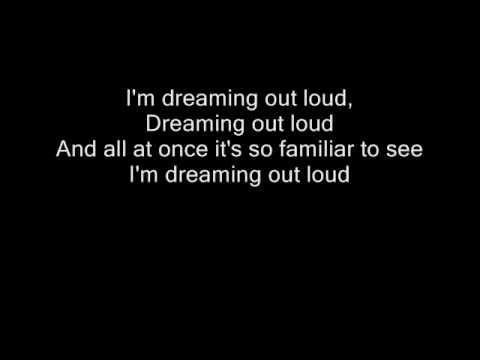 One Republic - Dreaming out loud with lyrics