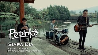 Papinka - Siapa Dia (Official Music Video with Lyr