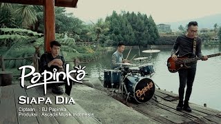 Download lagu Papinka - Siapa Dia (with Lyric) mp3 Download lagu Papinka - Siapa Dia (with Lyric) mp3