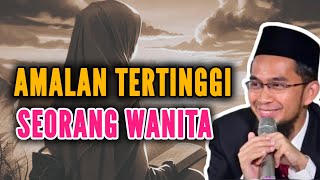 Download lagu Amalan Tertinggi Seorang Wanita - Ustadz Adi Hidayat mp3