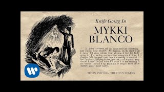 Tegan and Sara present The Con X: Covers – Knife Going In – Mykki Blanco