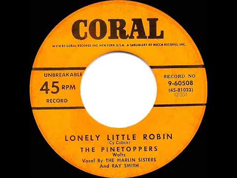 1951 HITS ARCHIVE: Lonely Little Robin - Pinetoppers