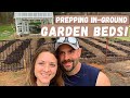 preparing our in ground garden beds