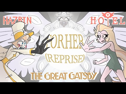 For Her (Reprise) - Hazbin Hotel Animatic - The Great Gatsby