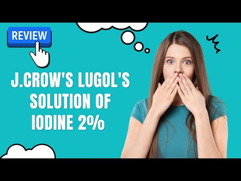 J.Crow's Lugol's Solution 2% - A Product Review