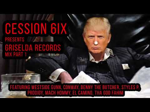 Westside Gunn, Conway, Benny The Butcher, Styles P, Prodigy - Griselda Mix Part 1 by Cession 6ix