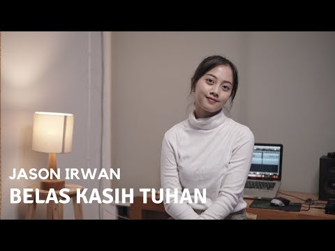 BELAS KASIH TUHAN - JASON IRWAN  | COVER BY MICHELA THEA