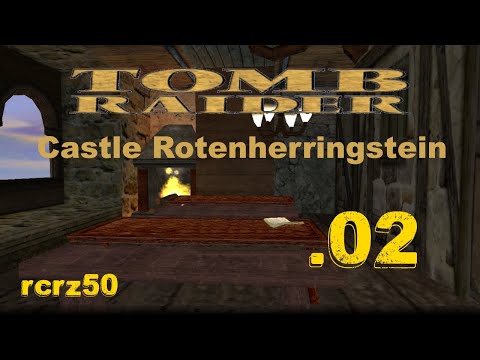 02-TRLE - Tomb Raider Castle Rotenherringstein - Below#1:1 video2-2 rcrz50