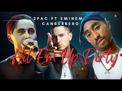 2Pac Hit 'Em Up  Eminem ft Canserbero  IA