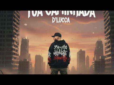 Tua caminhada ( D'Lucca)