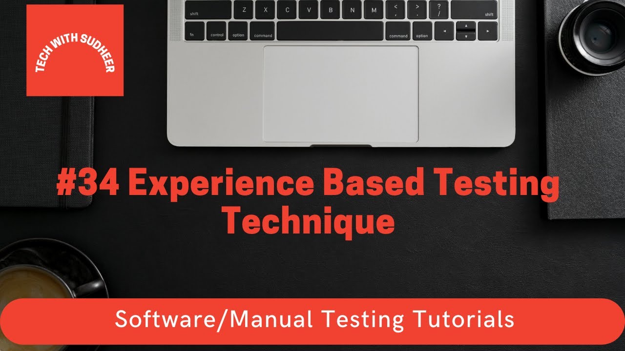 #34 Manual Testing Tutorials - Experience Based Testing Technique