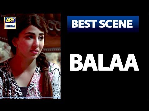Balaa Episode 17 | BEST SCENE | ARY Digital Drama