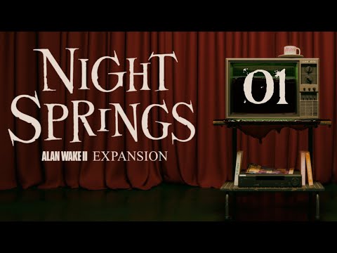 SB Plays Alan Wake 2: Night Springs 01 - Number One Fan