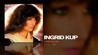 Ingrid Kup - I Will Not Die