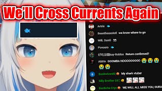 Gura: "I'm Sure We’ll Cross Currents Again.." Chat: 【Hololive EN】