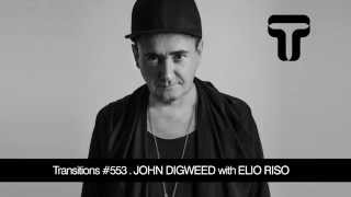 John Digweed – Transitions #553 with Elio Riso
